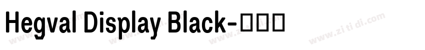 Hegval Display Black字体转换